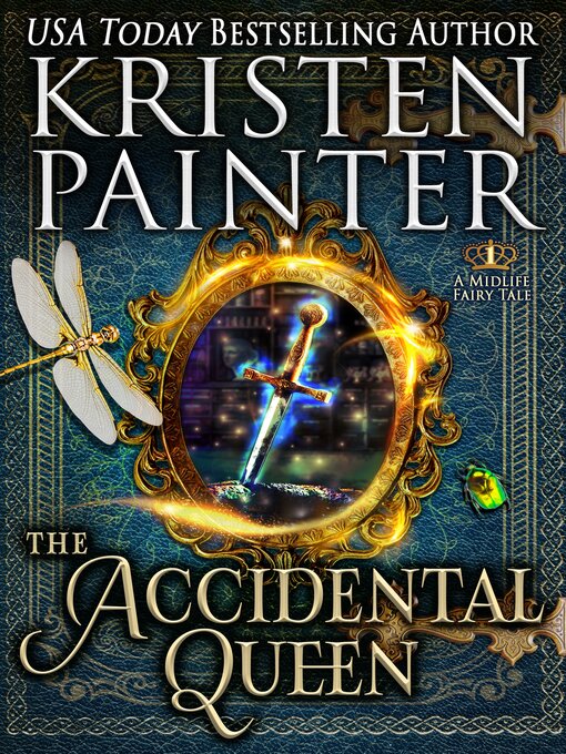 Title details for The Accidental Queen by Kristen Painter - Available